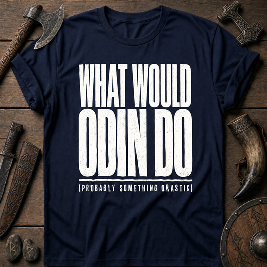 What Would Odin Do Viking T-Shirt US