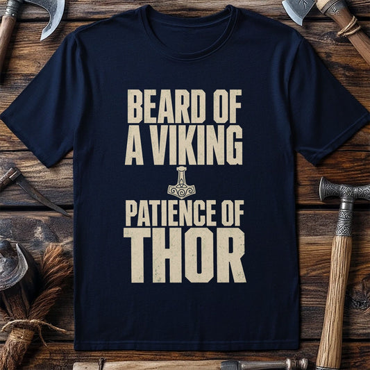 Beard Of A Viking Patience Of Thor Viking T-Shirt US