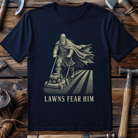 Lawns Fear Him Viking T-Shirt US
