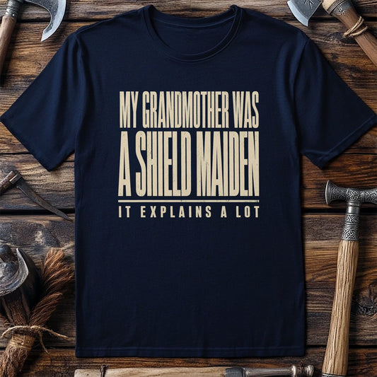 My Grandmother Was A Shield Maiden Viking T-Shirt US
