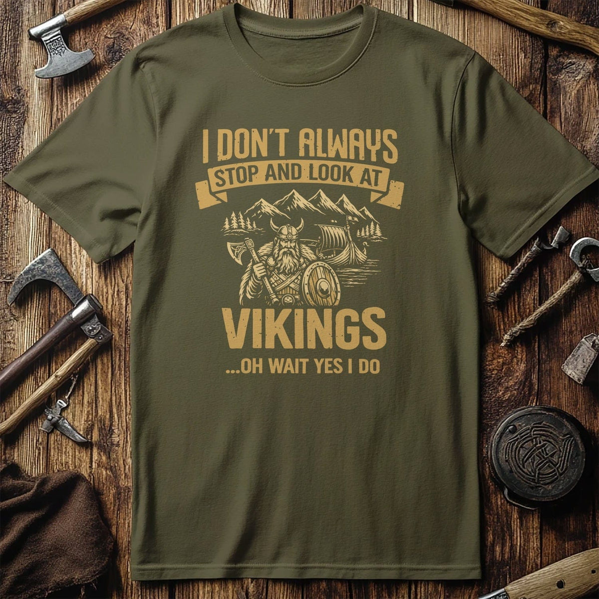 ALWAYS LOOK AT VIKINGS 026 T Shirt US