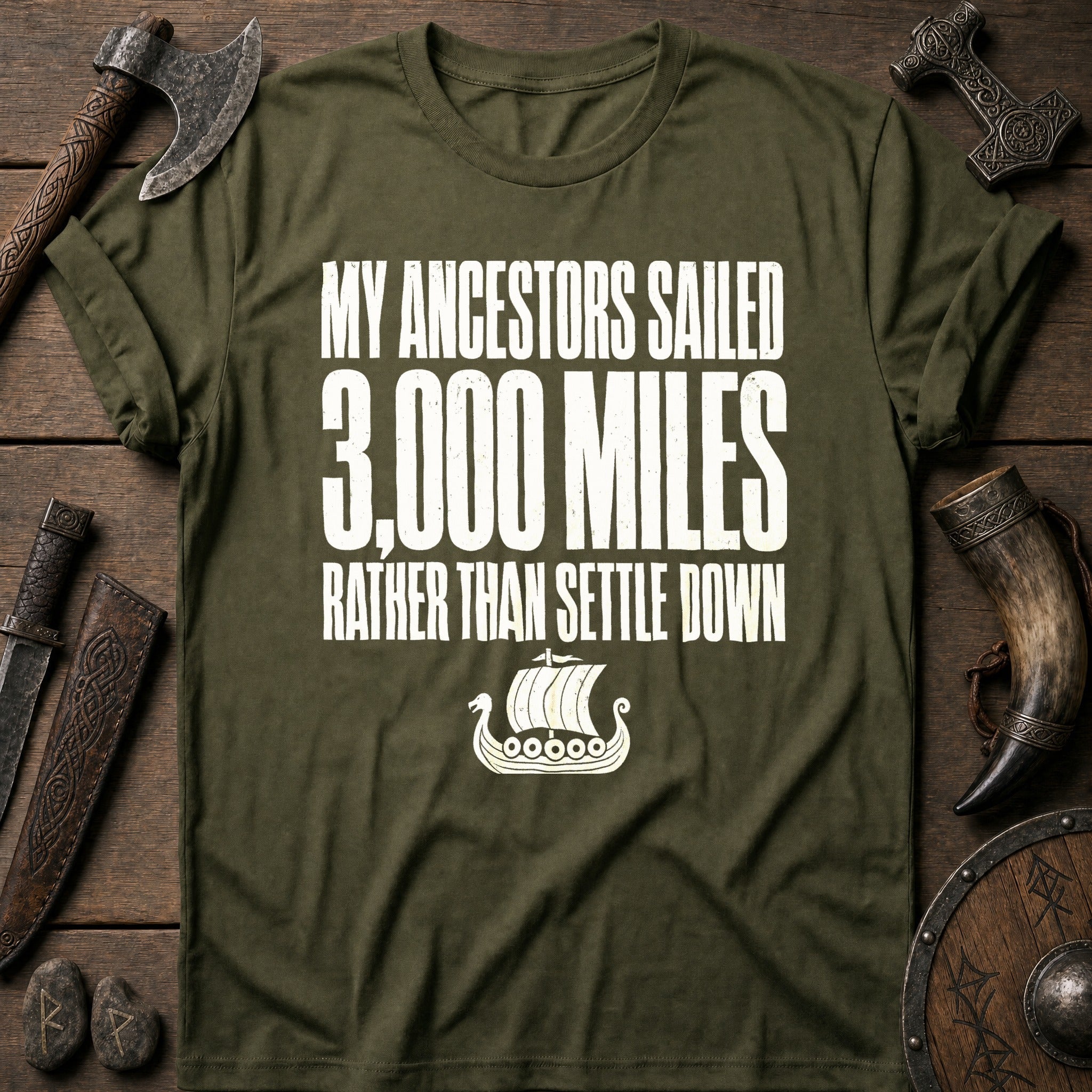 My Ancestors Sailed 3,000 Miles Viking T-Shirt US