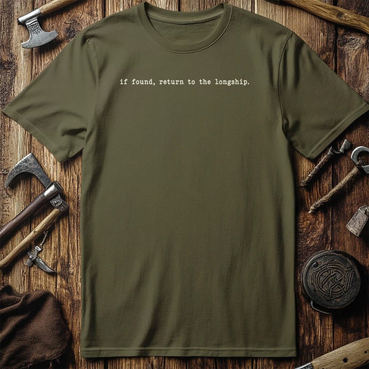 If Found, Return To The Longship Viking T-Shirt US