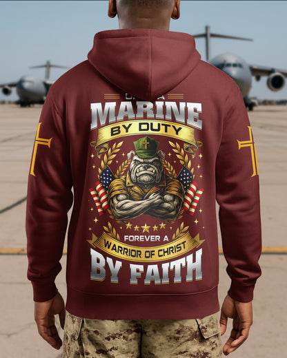 Once A Marine By Duty Forever A Warrior Of Christ By Faith Hoodie