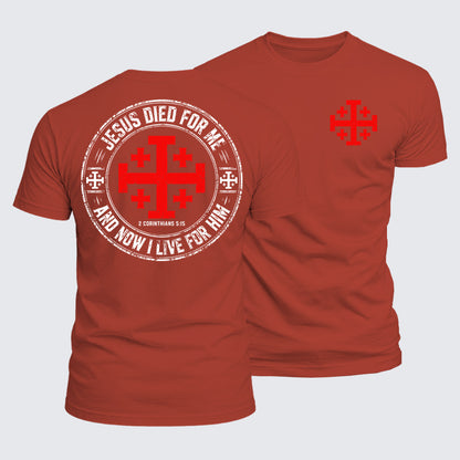 Luxe Mercerized Cotton Tee - Jesus Died For Me And Now I Live For Him