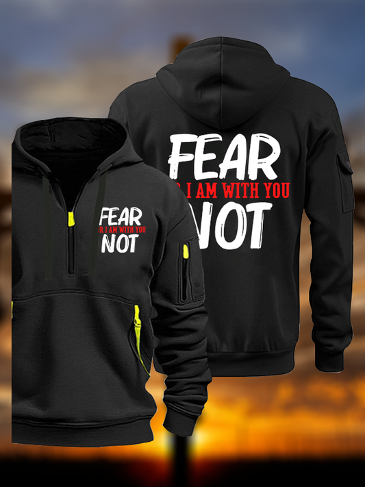 Fear Not For I Am With You  Jesus God Christian Zipper Hoodies