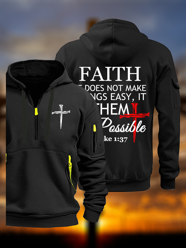 Faith Does Not Make Things Easy, It Makes Them Possible – Luke 1:37 Jesus God Christian Zipper Hoodies