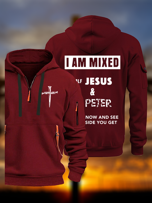 I Am Mixed Half Jesus And Half Peter Jesus God Christian Zipper Hoodies