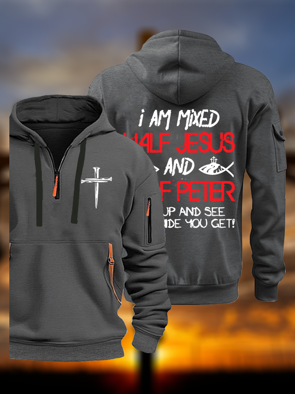 I Am Mixed Half Jesus And Half Peter Jesus God Christian Zipper Hoodies