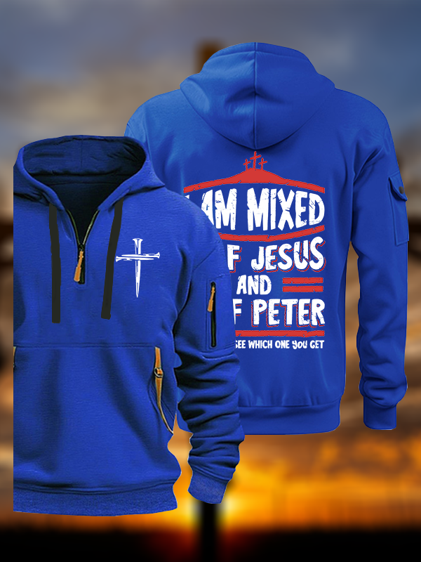I Am Mixed Half Jesus And Half Peter Jesus God Christian Zipper Hoodies
