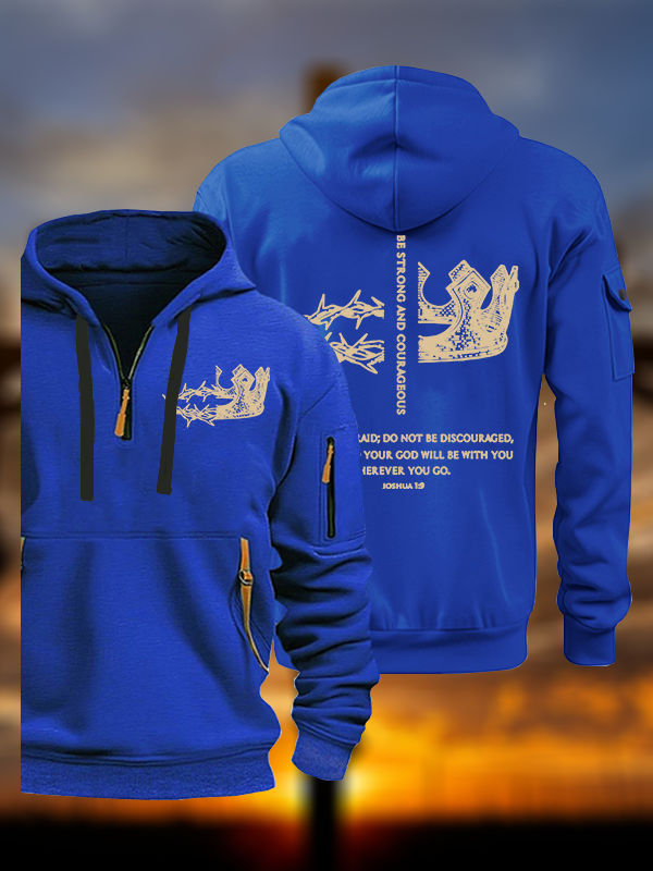 Be Strong and Courageous Jesus God Christian Zipper Hoodies