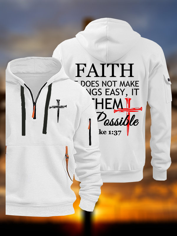 Faith Does Not Make Things Easy, It Makes Them Possible – Luke 1:37 Jesus God Christian Zipper Hoodies