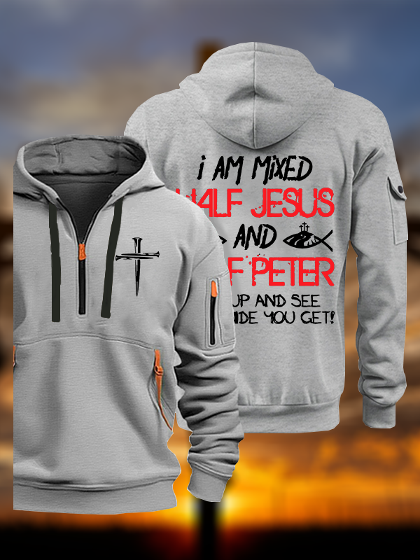 I Am Mixed Half Jesus And Half Peter Jesus God Christian Zipper Hoodies