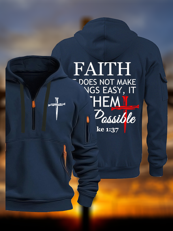 Faith Does Not Make Things Easy, It Makes Them Possible – Luke 1:37 Jesus God Christian Zipper Hoodies