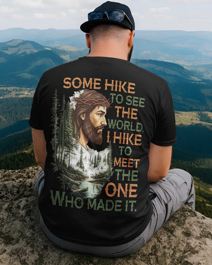Some Hike To See The World T-Shirt
