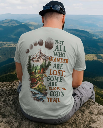 Not All Who Wander Are Lost T-Shirt