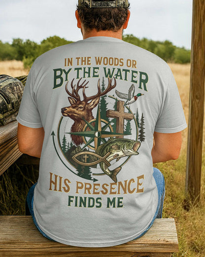 In The Woods Or By The Water T-Shirt