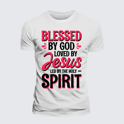 Luxe Mercerized Cotton Tee - Blessed By God Loved By Jesus Led By The Holy Spirit
