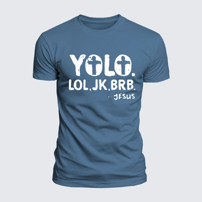 Luxe Mercerized Cotton Tee -  Yolo Jk Brb Jesus