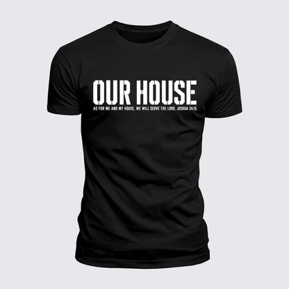 Luxe Mercerized Cotton Tee - Our House Joshua 24:15