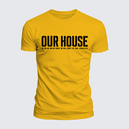Luxe Mercerized Cotton Tee - Our House Joshua 24:15