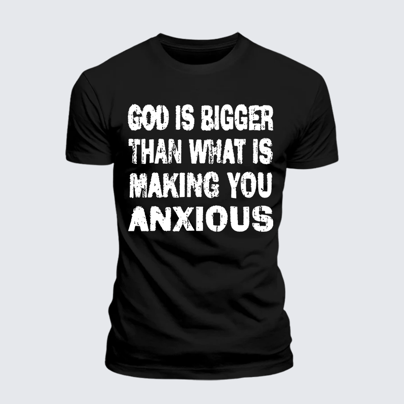 Luxe Mercerized Cotton Tee - God Is Bigger Than What Is Making You Anxious