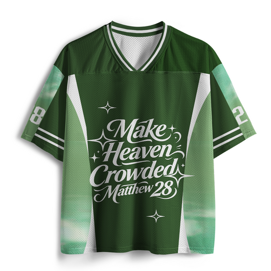 Make Heaven Crowded Christian Mesh Jersey