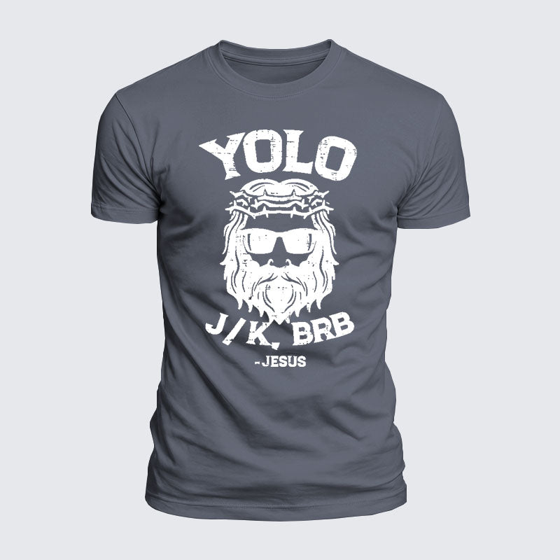 Luxe Mercerized Cotton Tee -  Yolo Jk Brb Jesus