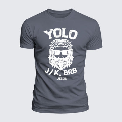 Luxe Mercerized Cotton Tee -  Yolo Jk Brb Jesus