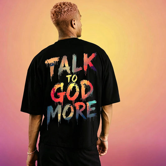 Talk to god more Printed Men's T-shirt