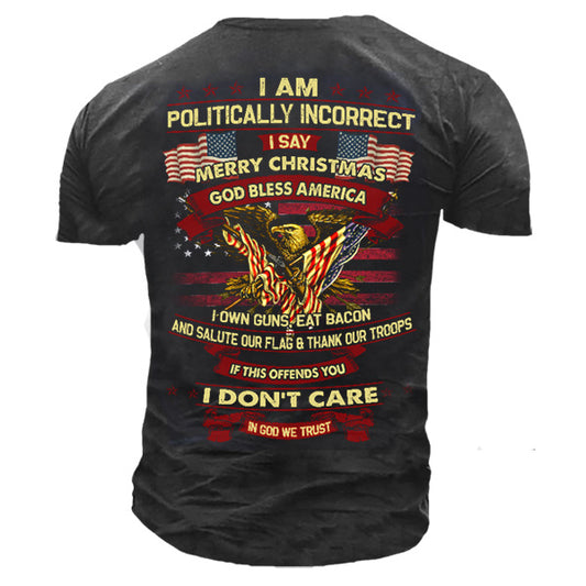 I Am Politically Incorrect I Say Merry Christmas God Bless America Men Cotton Shirt