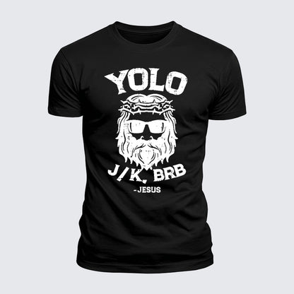 Luxe Mercerized Cotton Tee -  Yolo Jk Brb Jesus