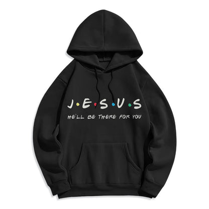 Modern Style Jesus He'll Be There For You Fleece Lined Polyester Hoodie
