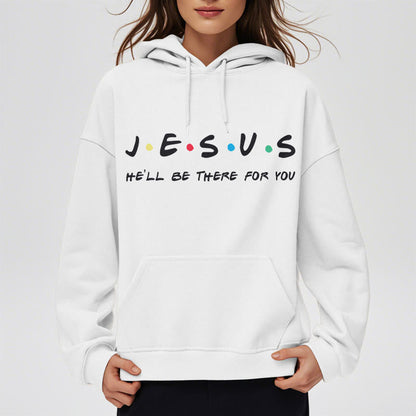 Modern Style Jesus He'll Be There For You Fleece Lined Polyester Hoodie
