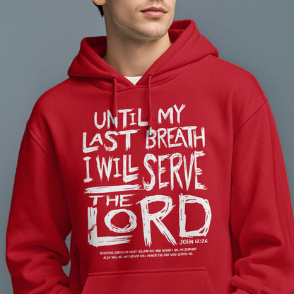 Quotation Style I Will Serve The Lord Fleece Lined Polyester Hoodie