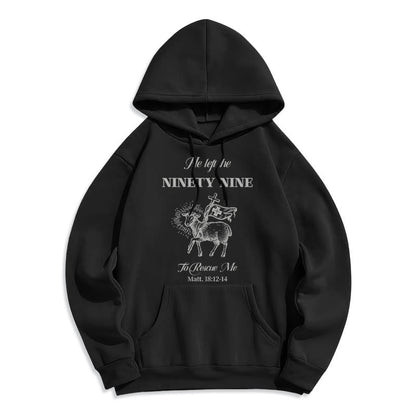 Quotation Style He Left the Ninety-Nine Fleece Lined Polyester Hoodie