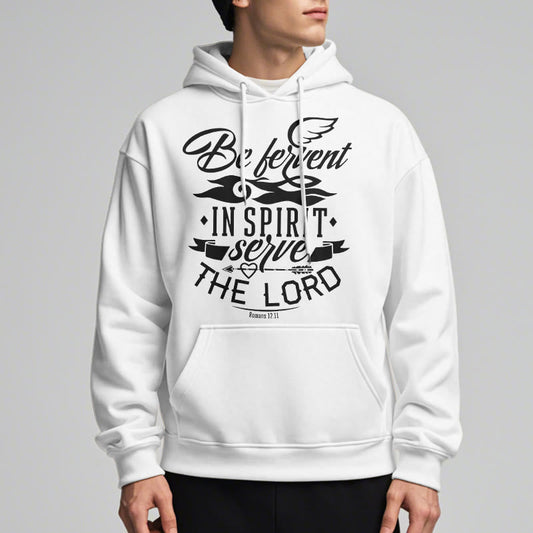 Modern Style Be Fervent In Spirit Fleece Lined Polyester Hoodie