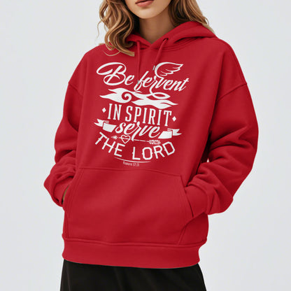 Modern Style Be Fervent In Spirit Fleece Lined Polyester Hoodie