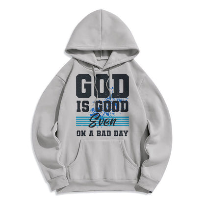 Classic Style God Is Good Even On A Bad Day Fleece Lined Polyester Hoodie