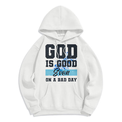 Classic Style God Is Good Even On A Bad Day Fleece Lined Polyester Hoodie