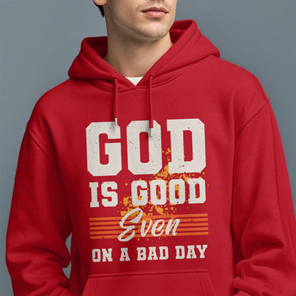 Classic Style God Is Good Even On A Bad Day Fleece Lined Polyester Hoodie