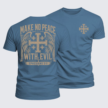 Luxe Mercerized Cotton Tee - Make No Peace with Evil