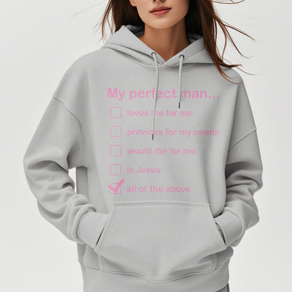 Modern Style My Perfect Man Is Jesus Fleece Lined Polyester Hoodie