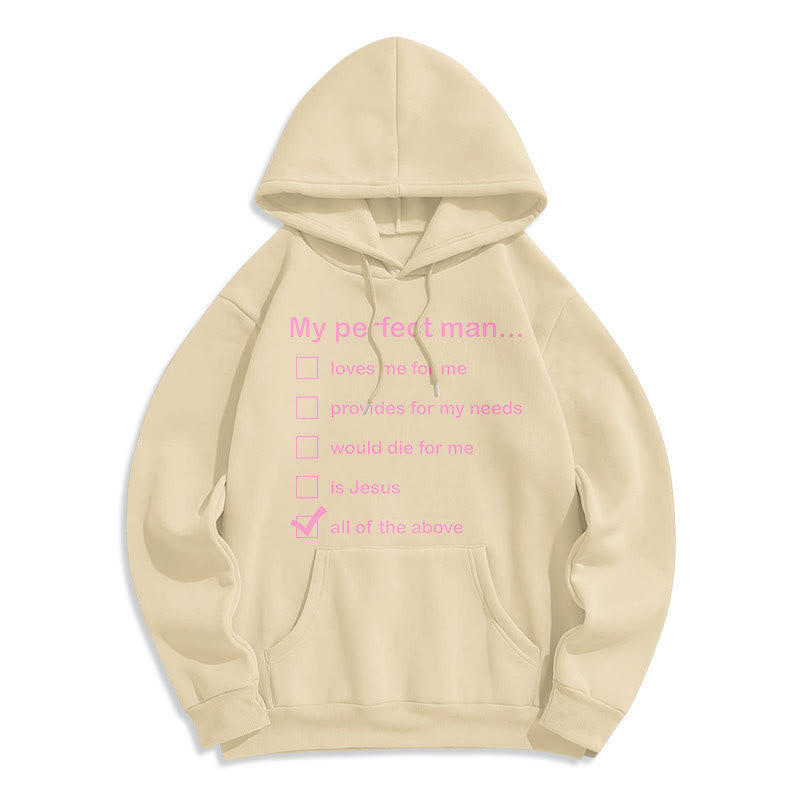 Modern Style My Perfect Man Is Jesus Fleece Lined Polyester Hoodie