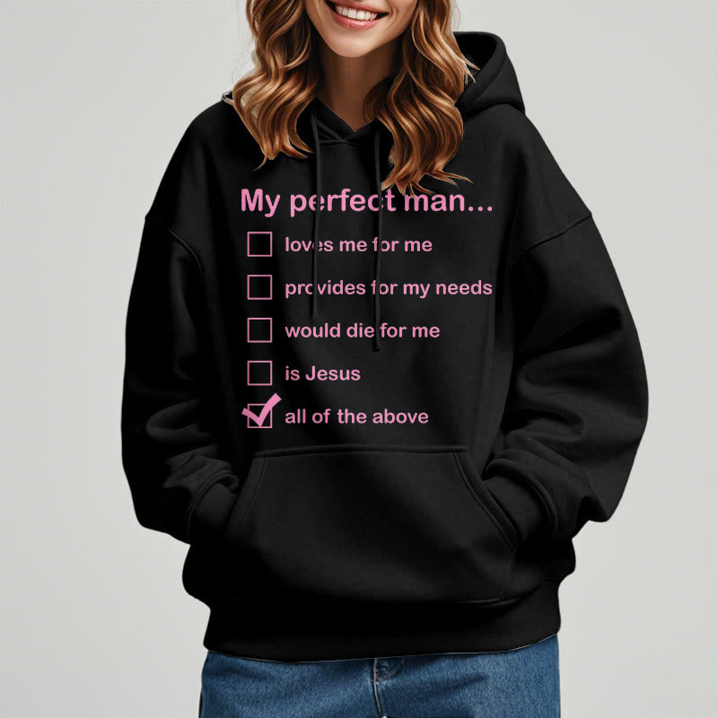 Modern Style My Perfect Man Is Jesus Fleece Lined Polyester Hoodie