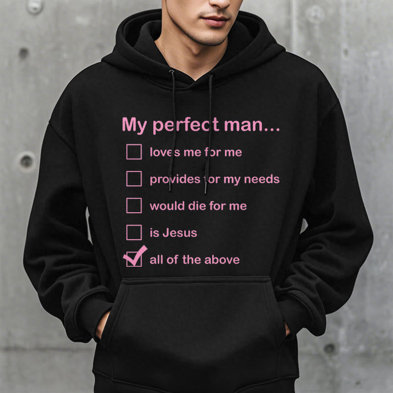 Modern Style My Perfect Man Is Jesus Fleece Lined Polyester Hoodie