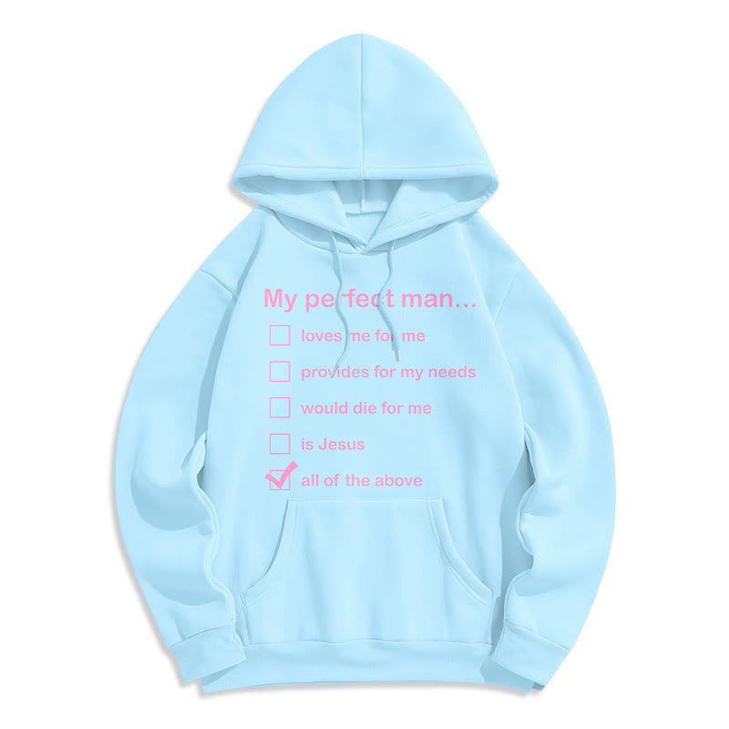 Modern Style My Perfect Man Is Jesus Fleece Lined Polyester Hoodie