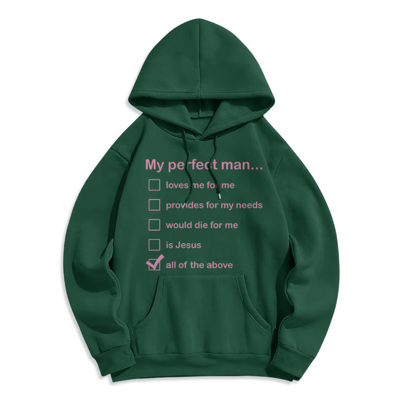 Modern Style My Perfect Man Is Jesus Fleece Lined Polyester Hoodie