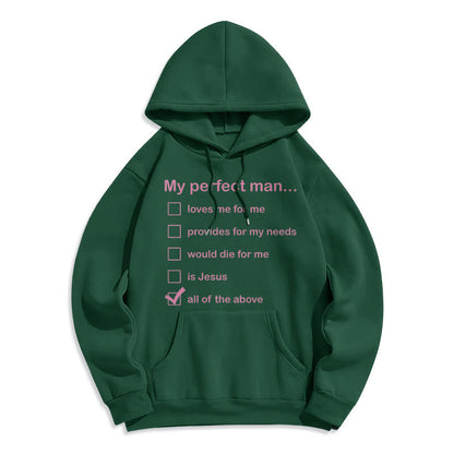 Modern Style My Perfect Man Is Jesus Fleece Lined Polyester Hoodie