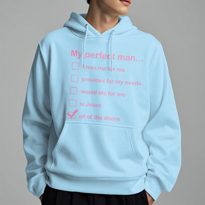 Modern Style My Perfect Man Is Jesus Fleece Lined Polyester Hoodie
